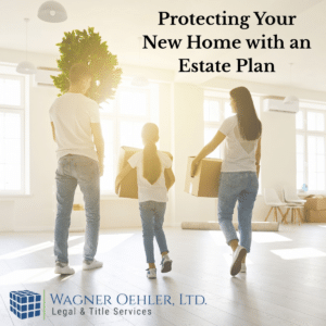 Protecting Your New Home with an Estate Plan